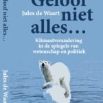 Oproep aan KNAW-hoogleraar Landsman: lees a.u.b. nog voor zaterdag het boek van klimaatrealist Jules de Waart